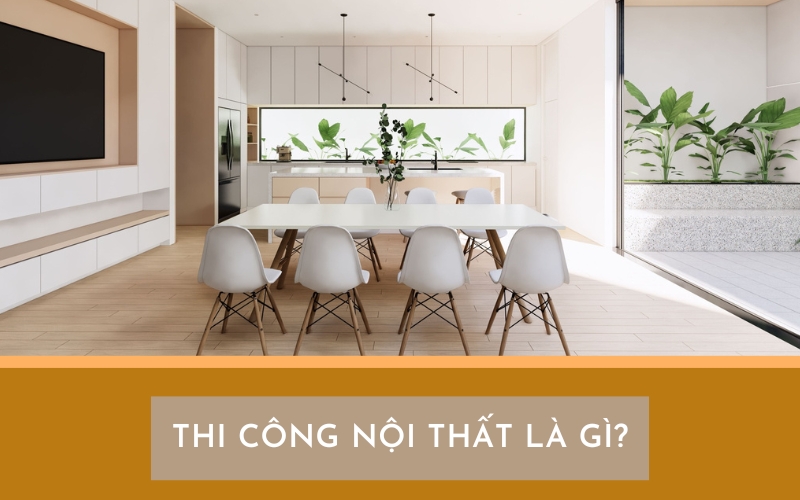 Quy trình thiết kế và thi công nội thất