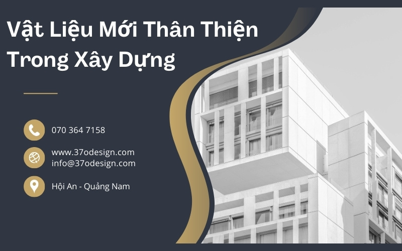 Vật Liệu Mới Thân Thiện Trong Xây Dựng