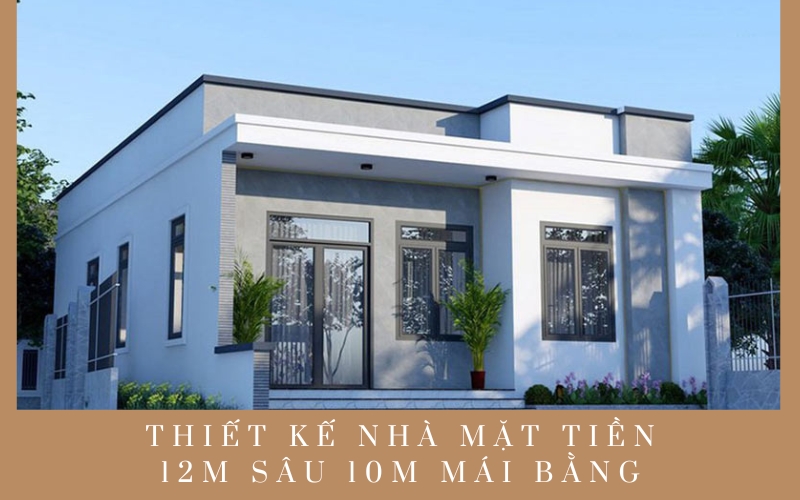 thiết kế nhà mặt tiền 12m sâu 10m thiết kế nhà mặt tiền 12m sâu 10m